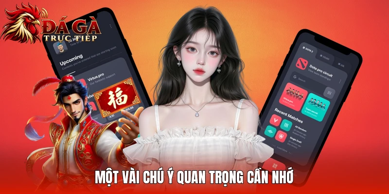 Một vài chú ý quan trọng cần nhớ